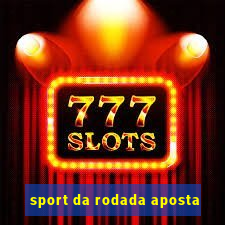 sport da rodada aposta